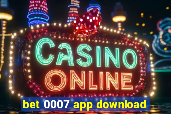 bet 0007 app download